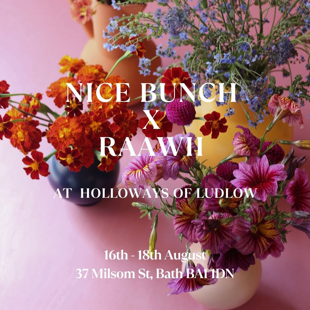 Nice Bunch x Raawii at Holloways of Ludlow Bath