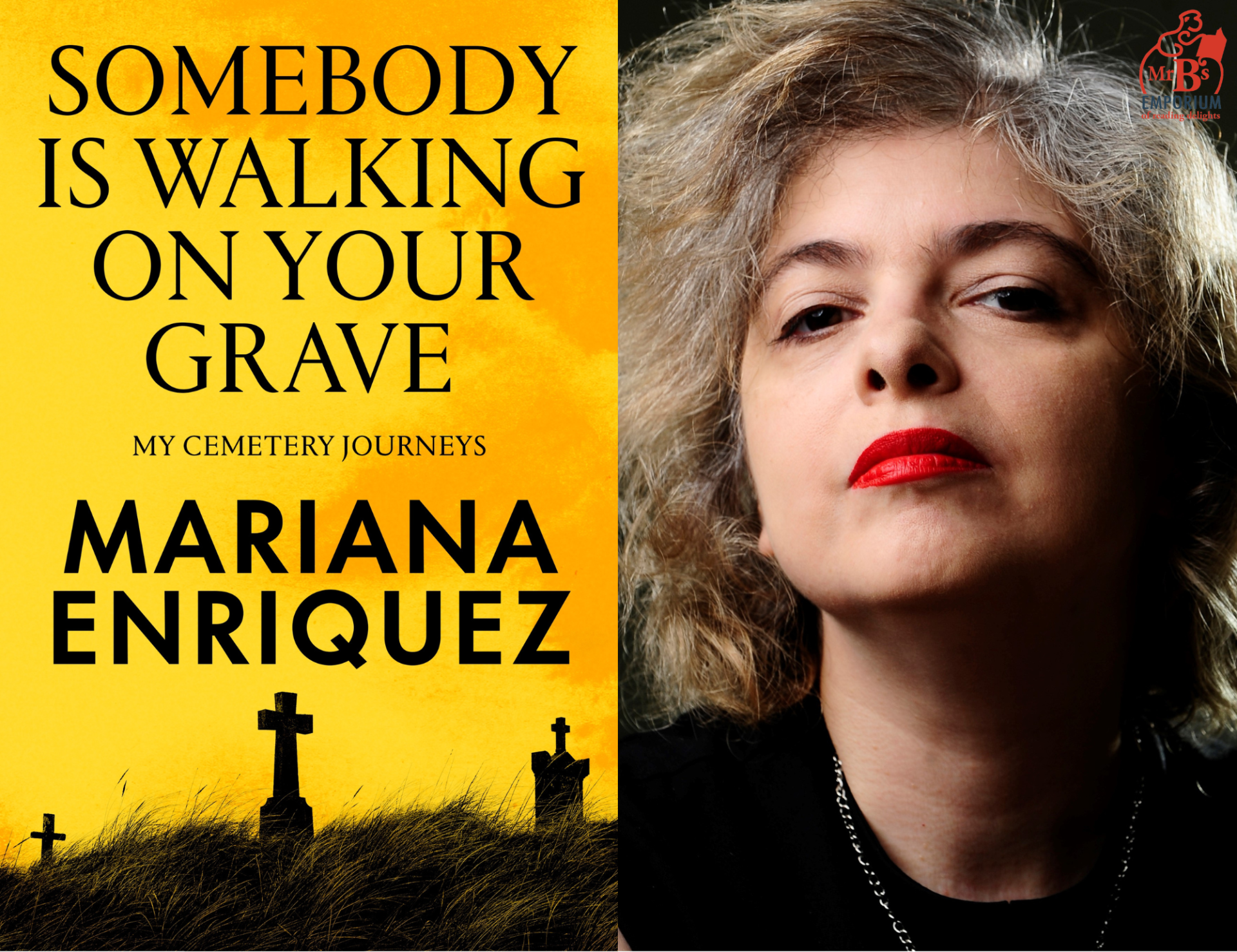 Somebody is walking on your grave: my cemetery journeys with Mariana Enriquez