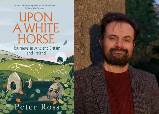 Peter Ross for Upon A White Horse: Journeys in Ancient Britain and Ireland