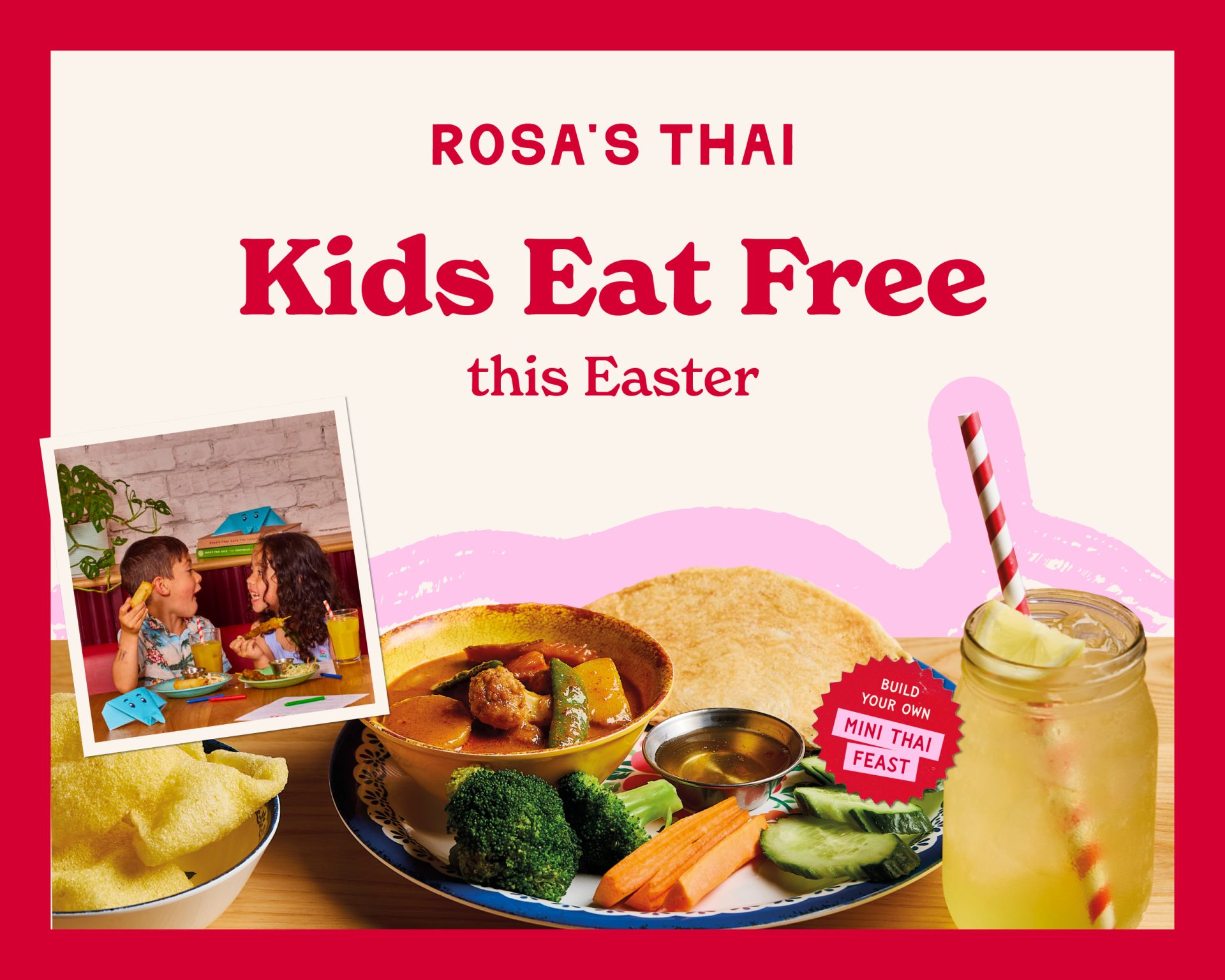 Kids eat free offer Rosa's Thai